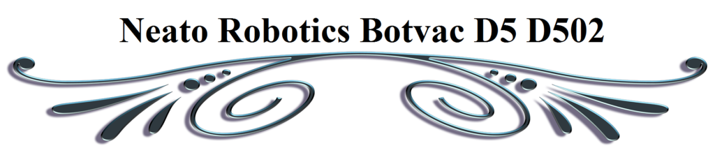 Neato Robotics Botvac D5 D502
